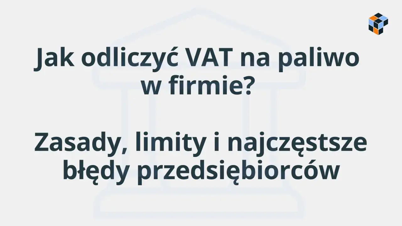 Jak odliczyć VAT na paliwo w firmie? Poznaj zasady, limity i najczęstsze błędy przedsiębiorców.