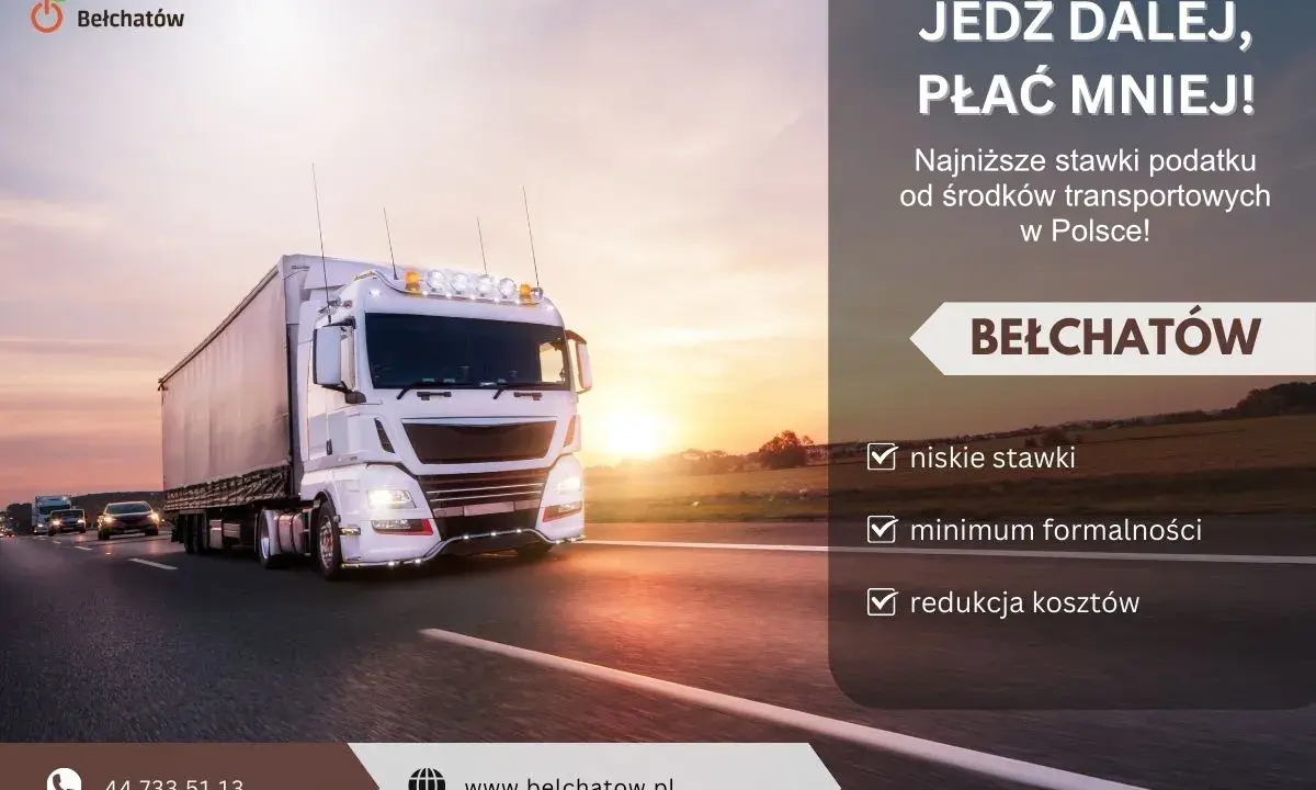 Ciężarówka na drodze o zachodzie słońca. Reklama Bełchatowa zachęca do jazdy i płacenia mniej, oferując niskie stawki, minimum formalności i redukcję kosztów, czyli pozostałe koszty operacyjne.