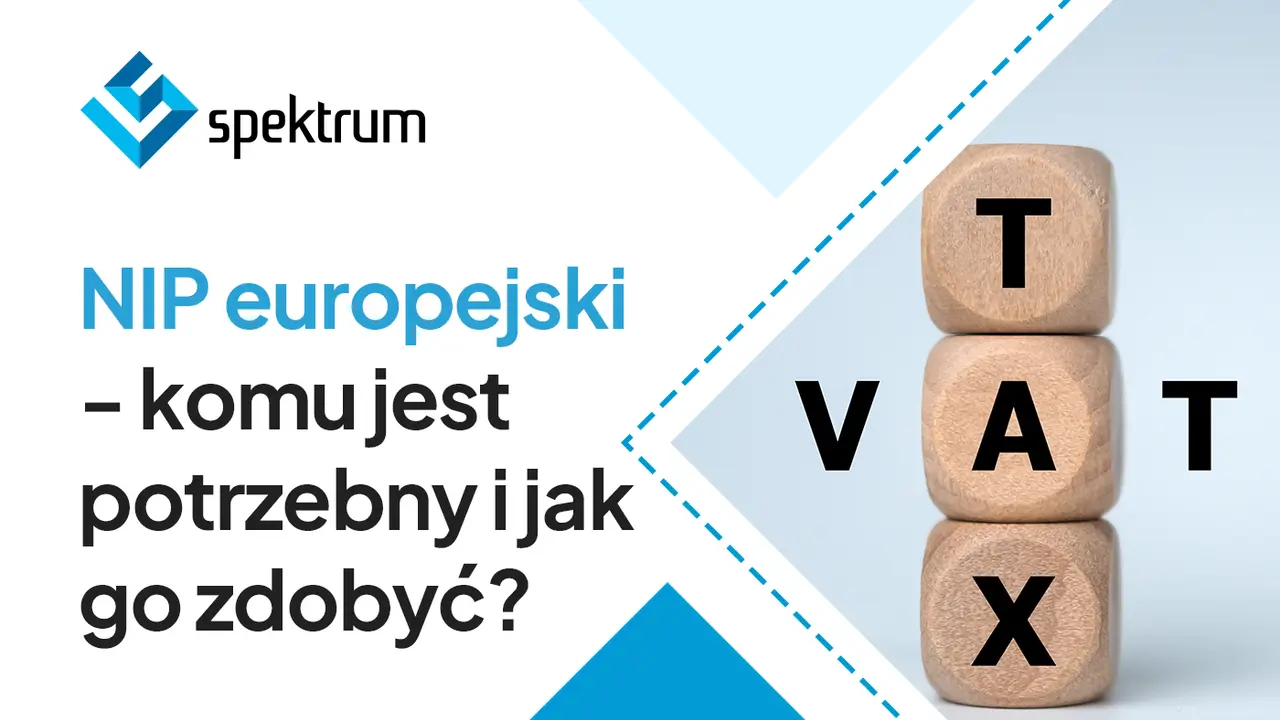 NIP europejski: dla kogo jest potrzebny i jak go zdobyć? Obok kostki z napisem VAT.