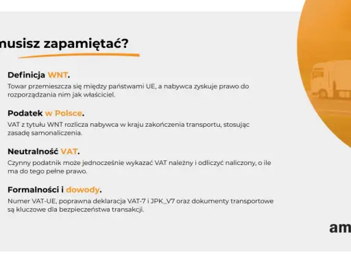 WNT: towar między krajami UE, nabywca rozporządza jak właściciel. Podatek w Polsce rozlicza nabywca. Neutralność VAT. Formalności i dowody kluczowe.