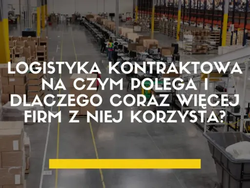 Wielki magazyn pełen paczek. Logistyka kontraktowa definicja i jej rosnąca popularność wśród firm.