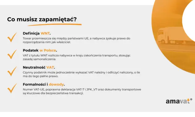 WNT: towar między krajami UE, nabywca rozporządza jak właściciel. Podatek w Polsce rozlicza nabywca. Neutralność VAT. Formalności i dowody kluczowe.