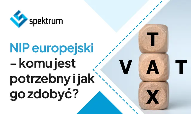 NIP europejski: dla kogo jest potrzebny i jak go zdobyć? Obok kostki z napisem VAT.